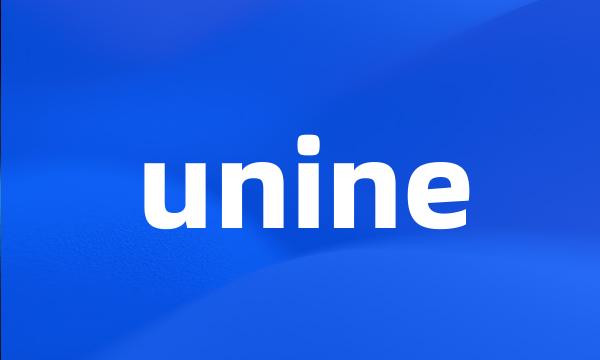 unine