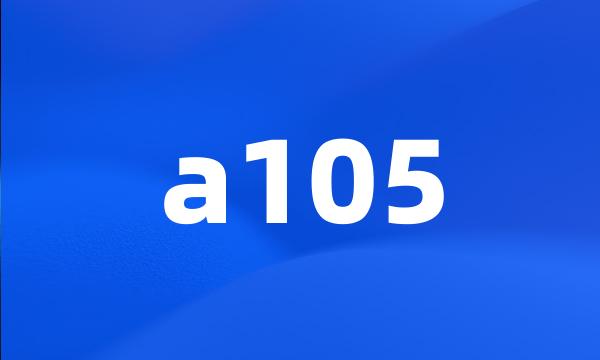 a105