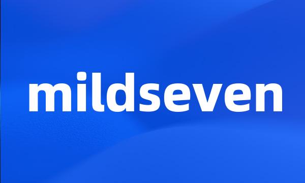 mildseven