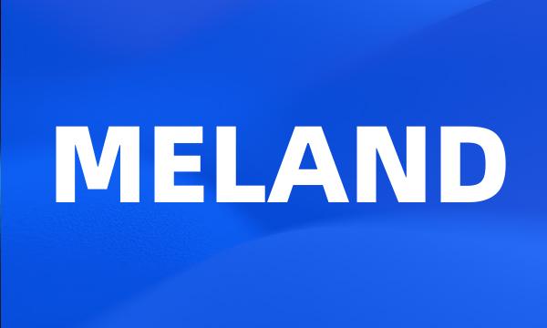 MELAND