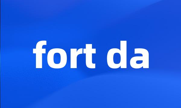 fort da