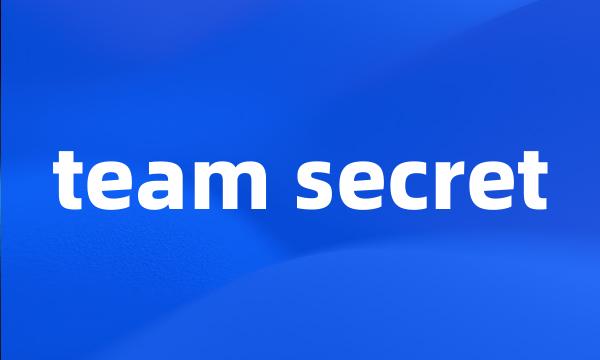 team secret