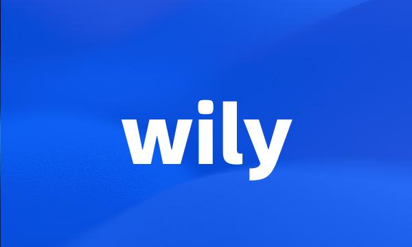 wily
