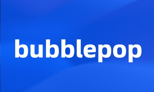 bubblepop