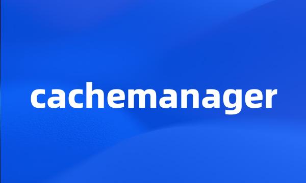 cachemanager