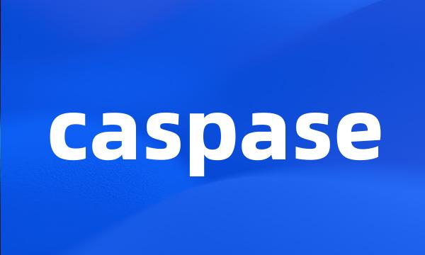 caspase