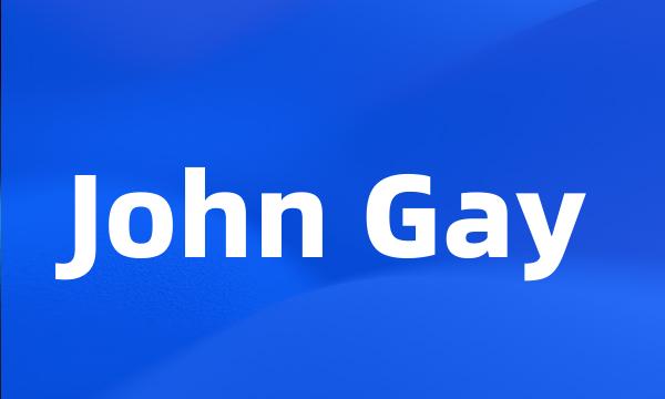 John Gay