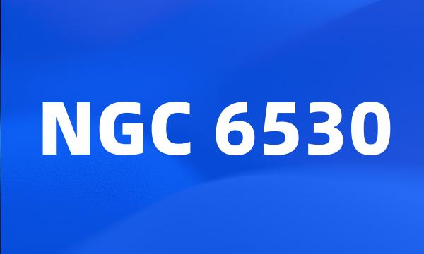 NGC 6530