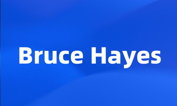 Bruce Hayes