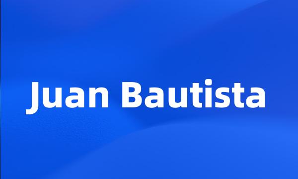 Juan Bautista