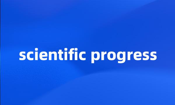 scientific progress