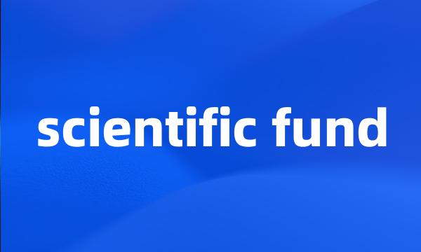 scientific fund