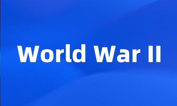 World War II