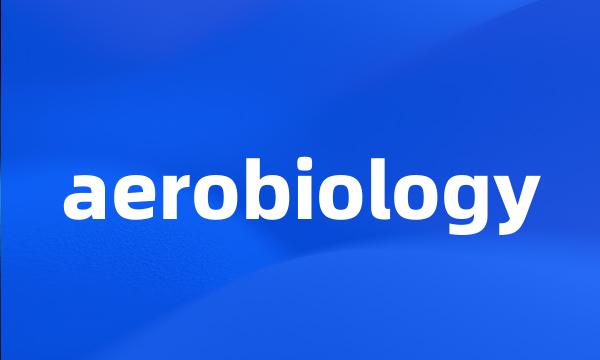 aerobiology