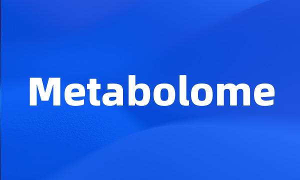 Metabolome