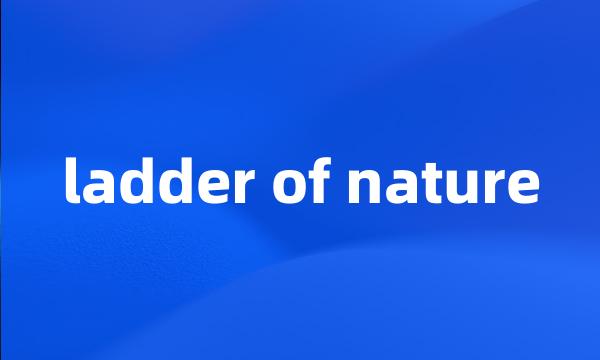 ladder of nature