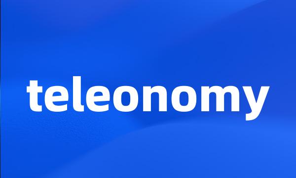 teleonomy