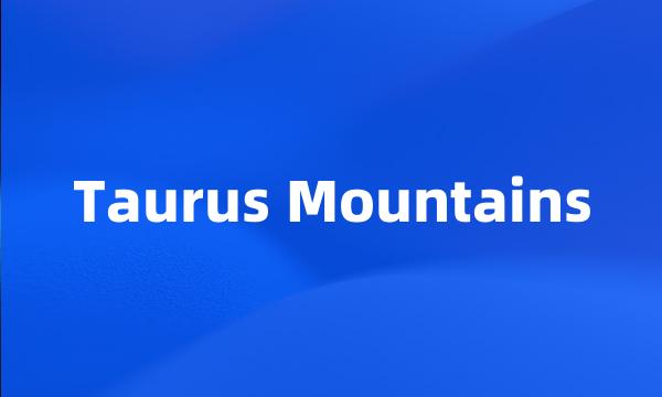 Taurus Mountains