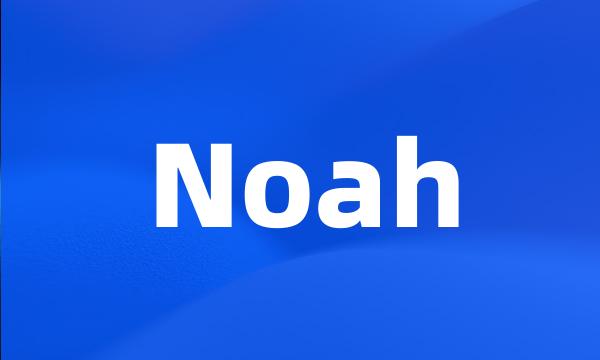 Noah