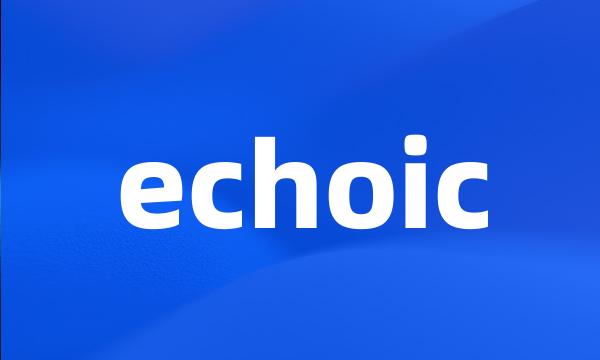 echoic