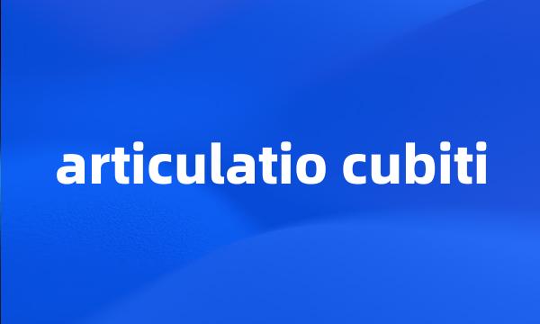 articulatio cubiti