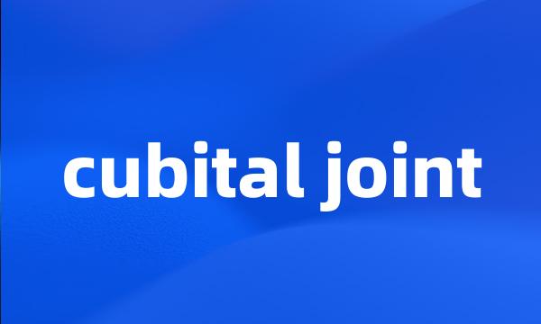 cubital joint