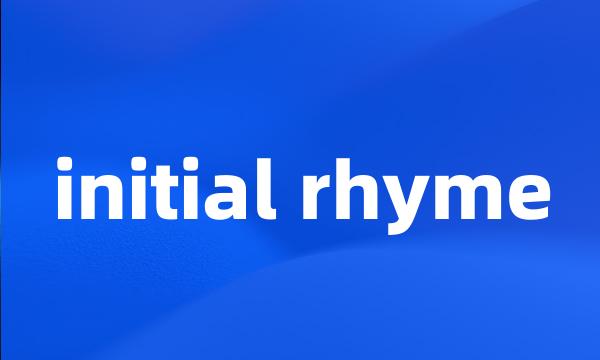 initial rhyme