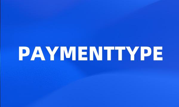 PAYMENTTYPE