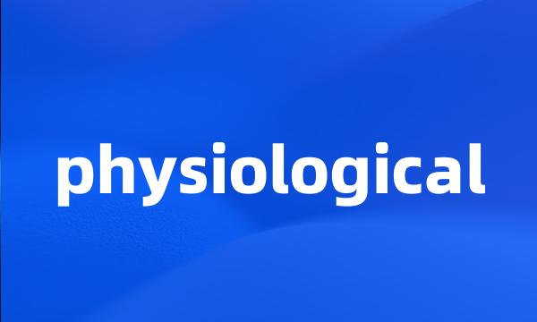 physiological