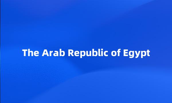 The Arab Republic of Egypt