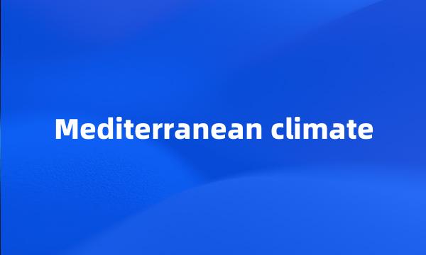 Mediterranean climate