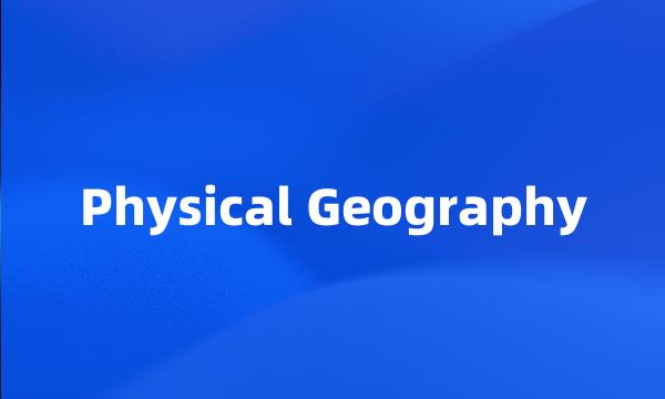 Physical Geography