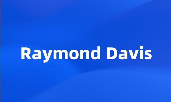 Raymond Davis