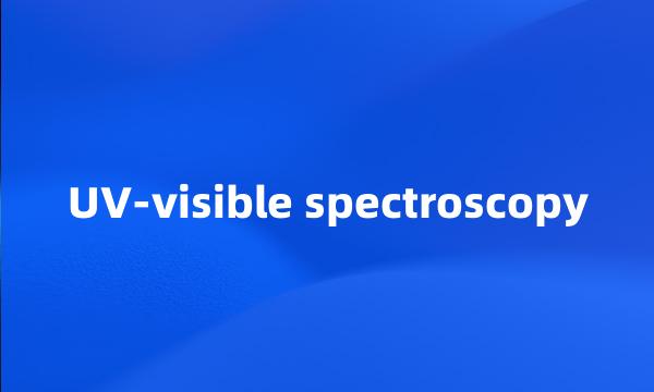 UV-visible spectroscopy