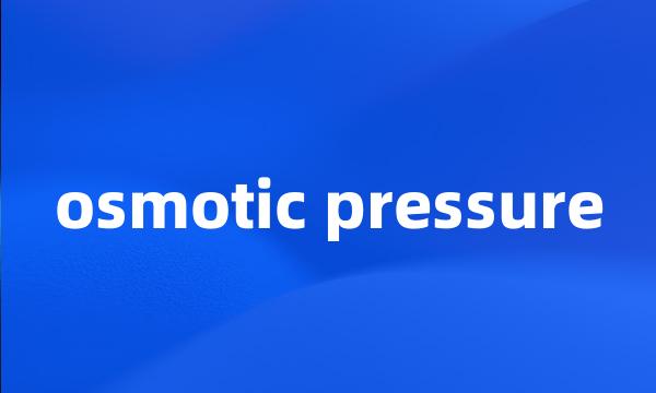 osmotic pressure