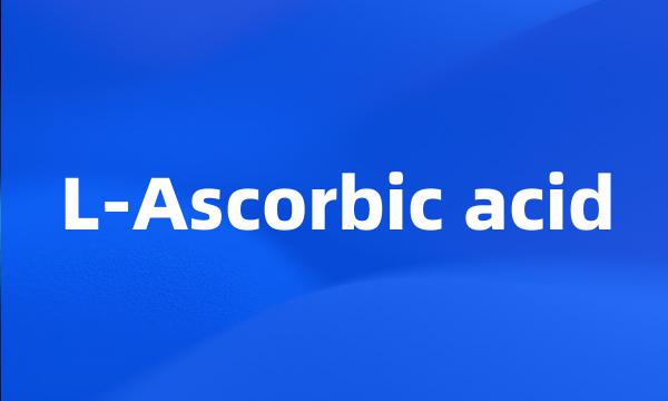 L-Ascorbic acid