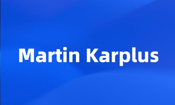 Martin Karplus