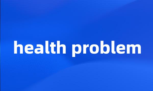 health problem