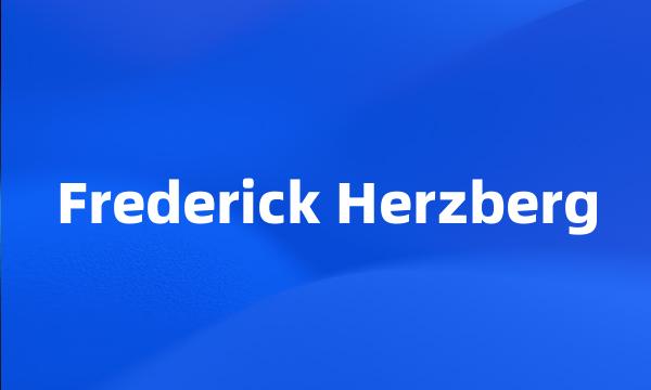 Frederick Herzberg