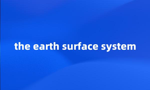 the earth surface system