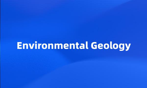 Environmental Geology