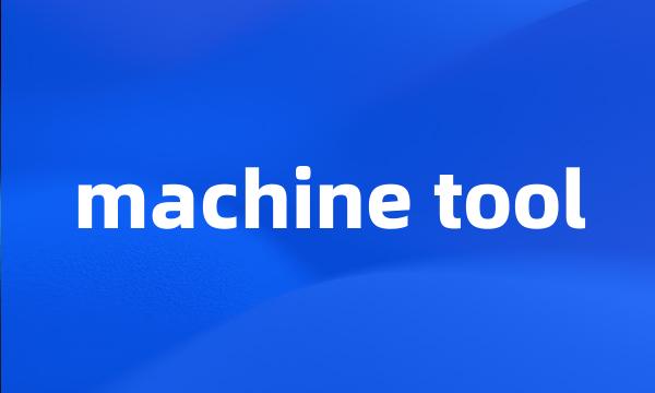 machine tool