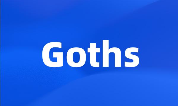 Goths