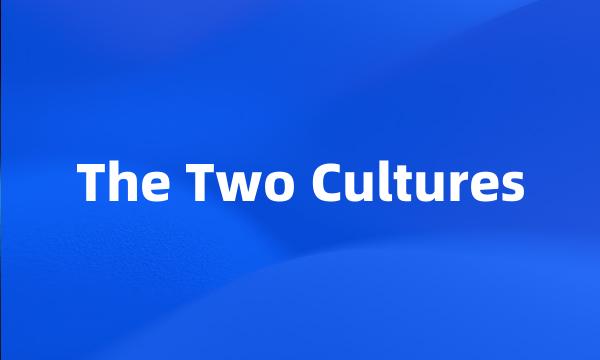 The Two Cultures