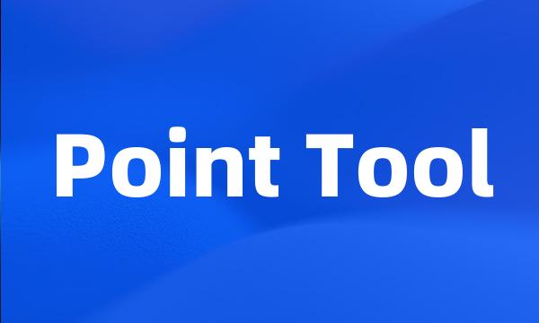 Point Tool