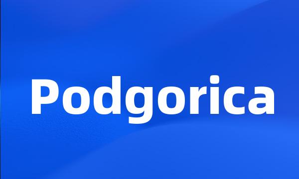 Podgorica