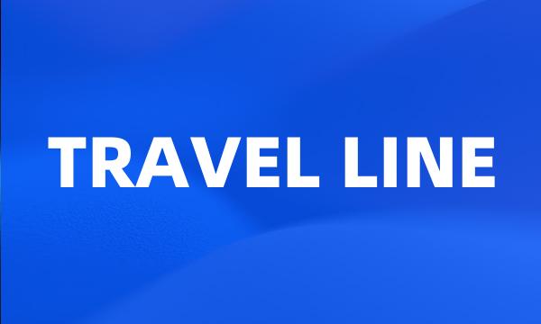 TRAVEL LINE