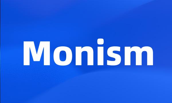 Monism