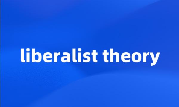 liberalist theory