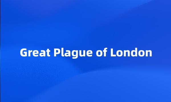 Great Plague of London